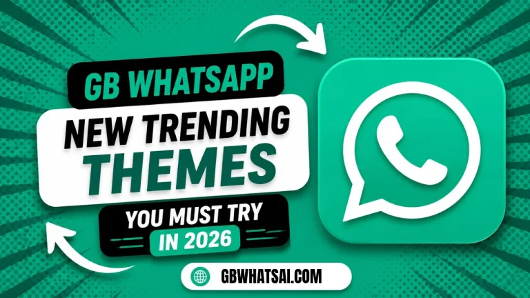 GB WhatsApp Trending Themes to Try in 2026