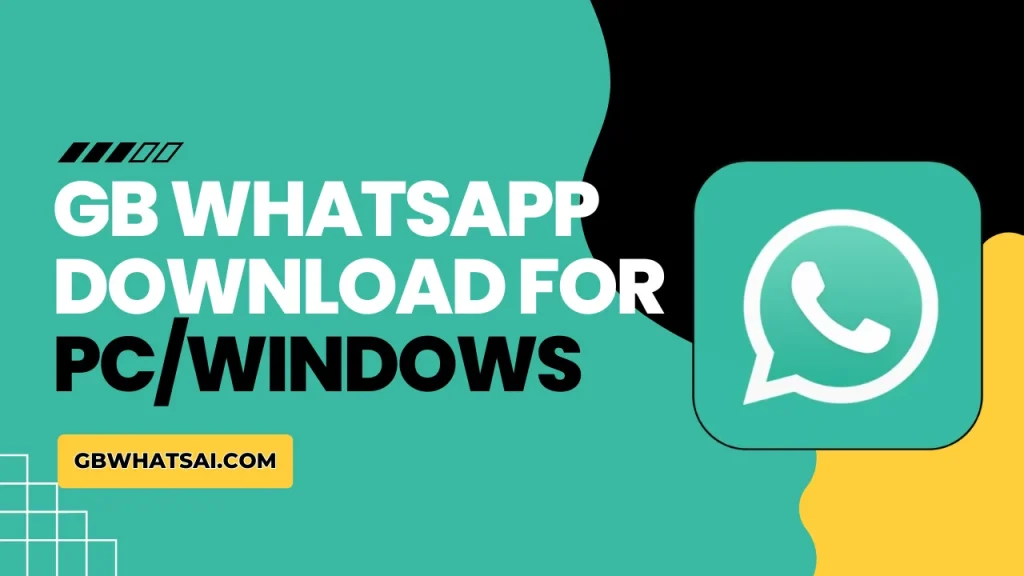 GB WhatsApp for PCWindows