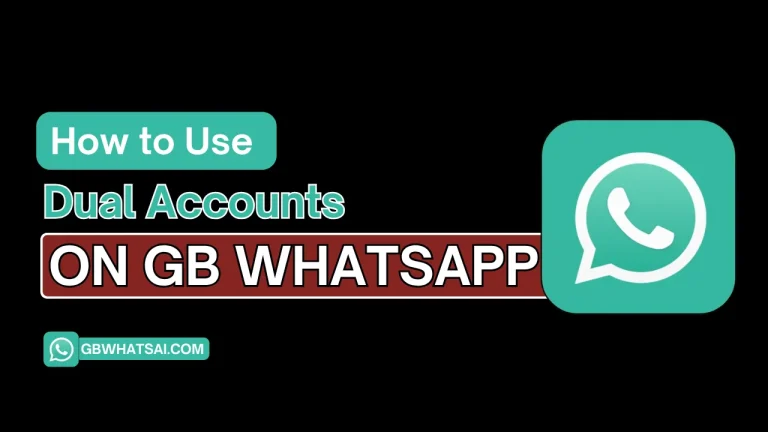 How to Use Dual Accounts on GB WhatsApp